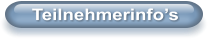 Teilnehmerinfo�s