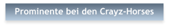 Prominente bei den Crayz-Horses