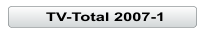 TV-Total 2007-1